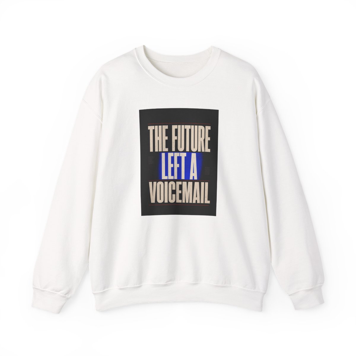 Zoitra The Future Left a Voicemail Crewneck